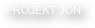 PROJEKT JON