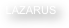 LAZARUS